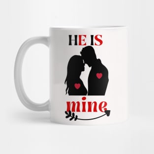 he is mine Mug